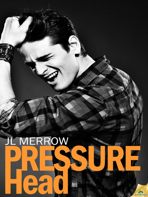 Title details for Pressure Head by J.L. Merrow - Available